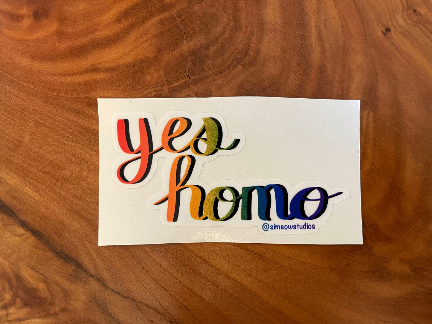 Yes Homo Sticker/ Yes Homo Weatherproof Die-Cut Sticker/ LGBTQ+ Pride Die-Cut Sticker/ Rainbow Pride Sticker/ LGBTQ+ Calligraphy Sticker