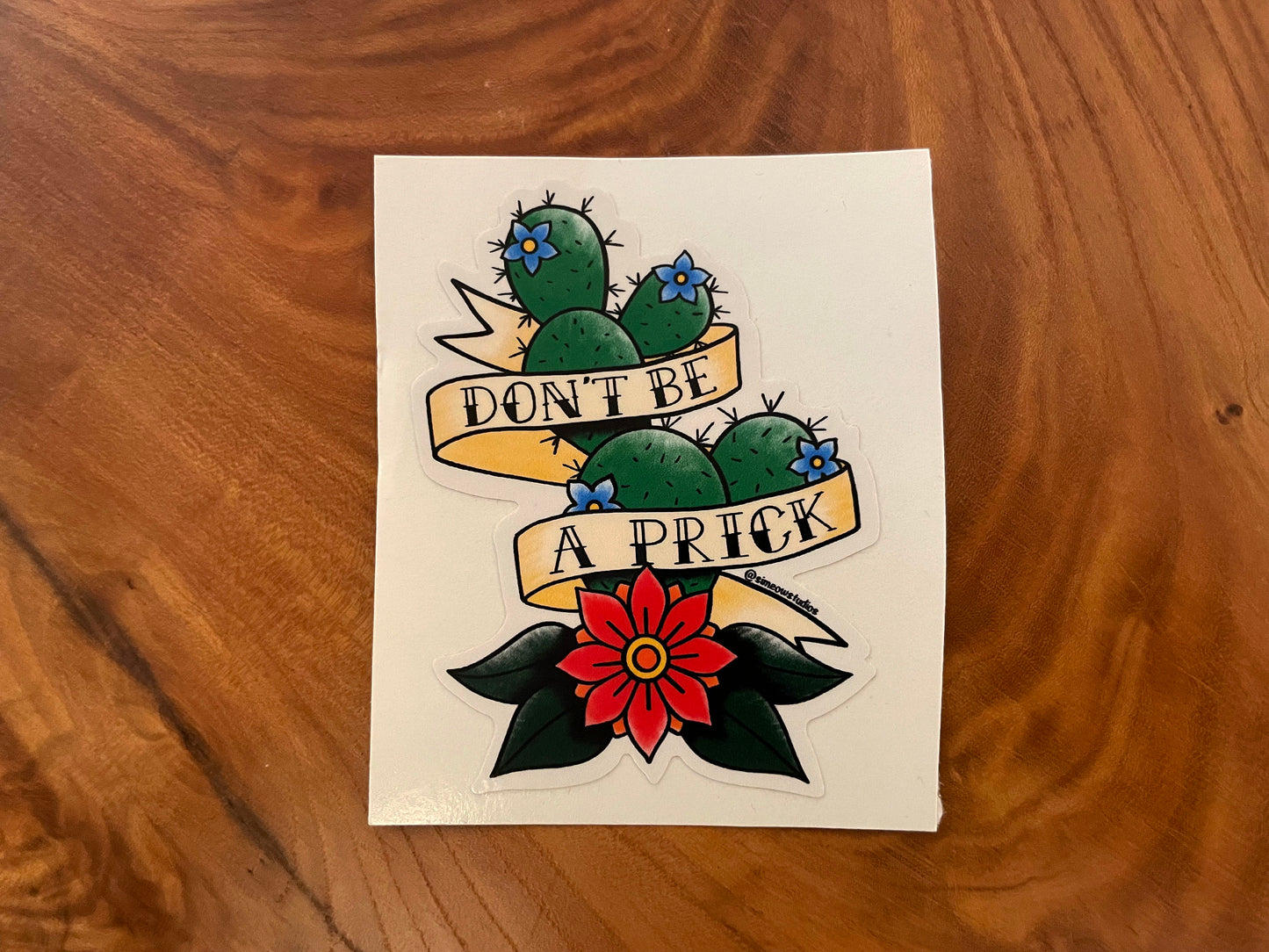 Don't Be a Prick Sticker Die Cit Sticker/ Don't Be A prick Cactus Sticker / Old fashioned sticker / WATERPROOF sticker