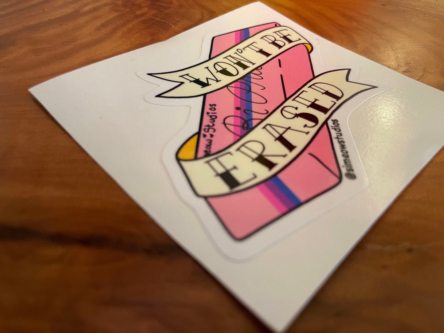 Bisexual Pride Sticker/ Bisexual Eraser Weatherproof Die-Cut Sticker/ Wont Be Erased Die-Cut Sticker/ Bisexual Pride Flag Sticker