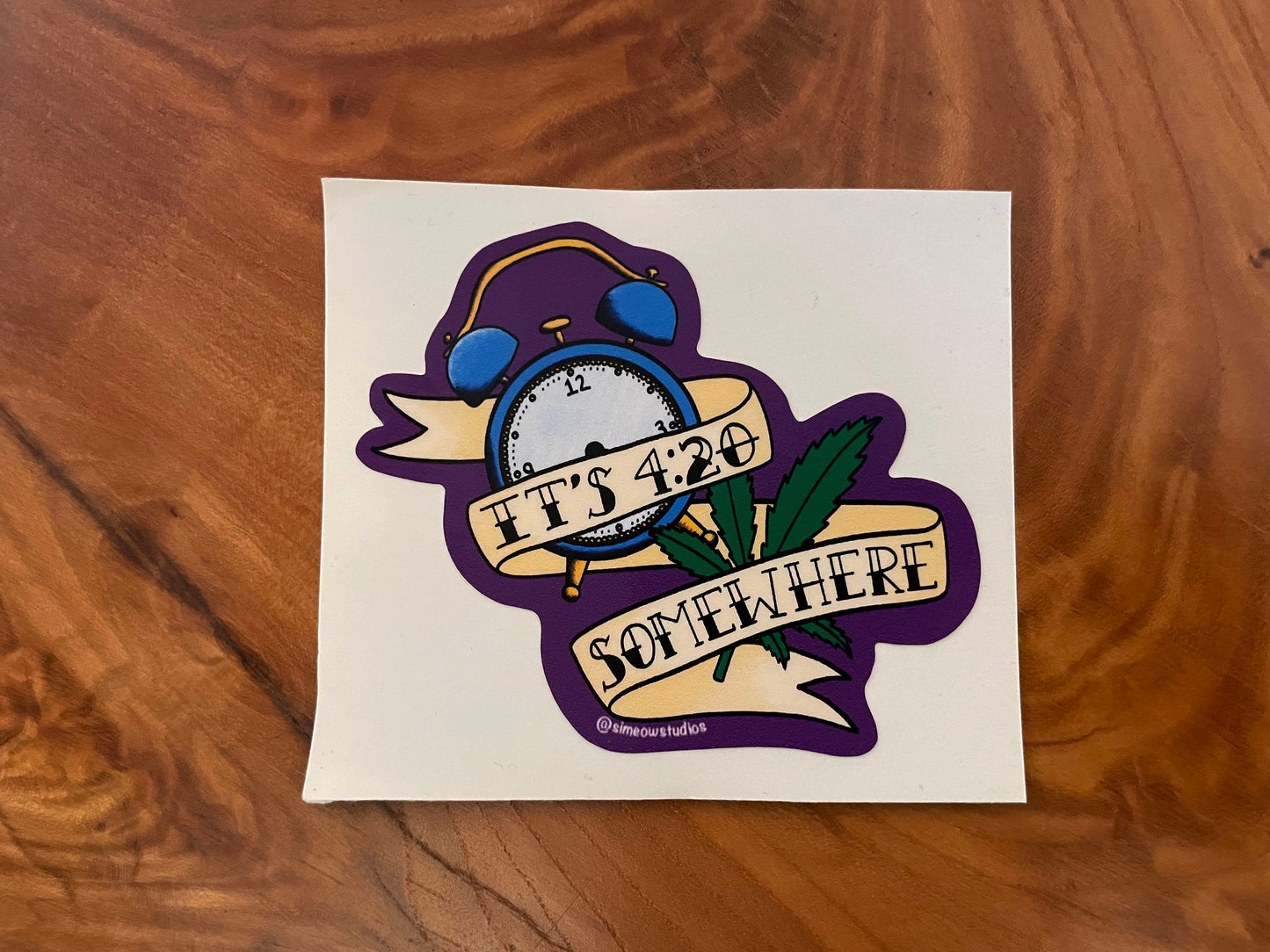 Its 420 Somewhere Old School Style Sticker/ 420 Sticker/ MMJ Sticker/ Stoner Sticker/ Its 4:20 Clock Sticker American Traditional