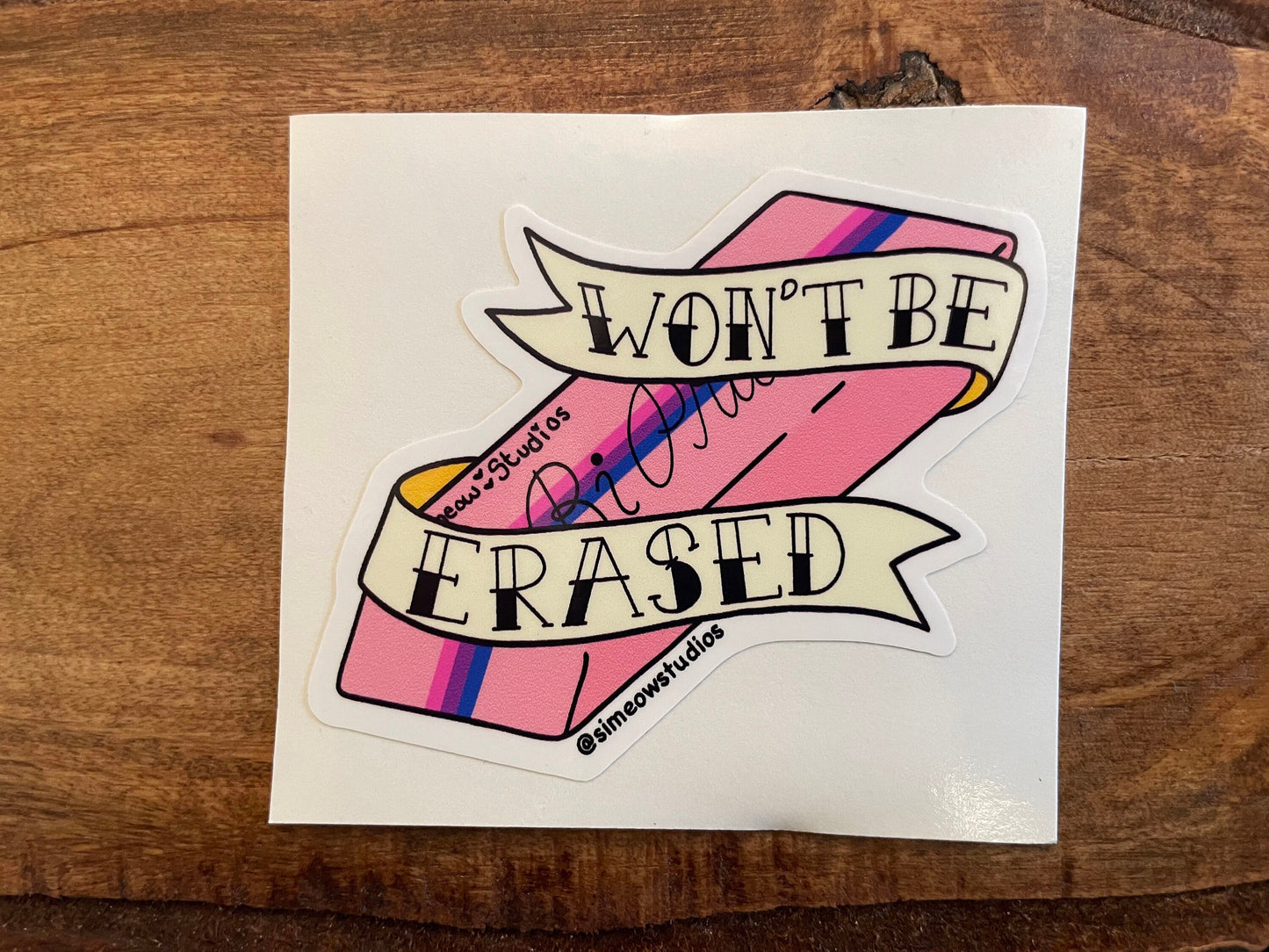 Bisexual Pride Sticker/ Bisexual Eraser Weatherproof Die-Cut Sticker/ Wont Be Erased Die-Cut Sticker/ Bisexual Pride Flag Sticker
